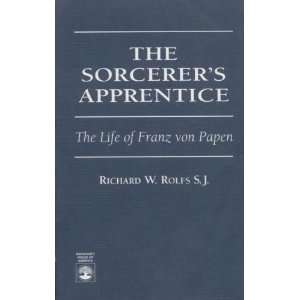  The Sorcerers Apprentice (9780761801634) Richard W 