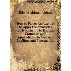   On Analysis, Spelling, and Puctuation Edwin Abbott Abbott Books