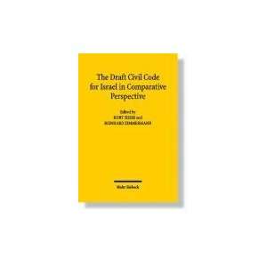  The Draft Civil Code for Israel in Comparative Perspective 