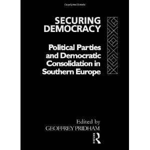  Securing Democracy Political Parties and Democratic 