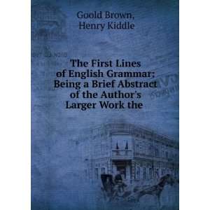 of English Grammar Being a Brief Abstract of the Authors Larger Work 