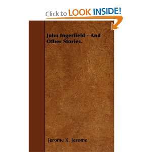  John Ingerfield   And Other Stories. (9781446005118 