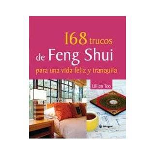 168 trucos de Feng Shui para una vida feliz y …