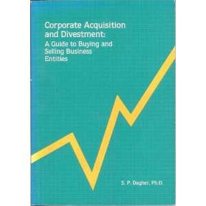  Acquisition and Divestment A Guide to Buying and Selling Business 
