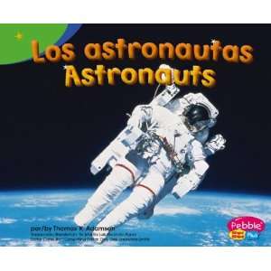  Los astronautas/Astronauts (Pebble Plus Exploring The 