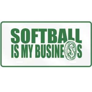 NEW  SOFTBALL , IS MY BUSINESS  LICENSE PLATE SIGN SPORTS  