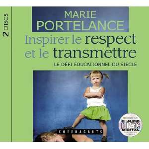  Inspirer le respect et le transmettre (French Edition 