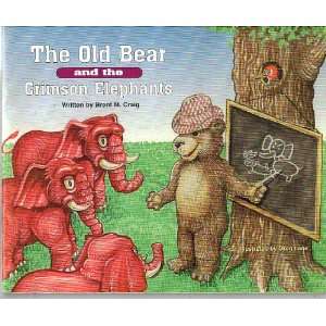  The Old Bear and the Crimson Elephants (Alabama football 