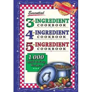  Essential 3 4 5 Ingredient Cookbook (9781597690775) LLC 