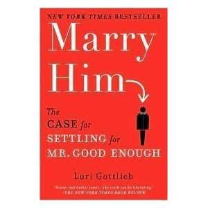  Marry Him Reprint edition  N/A  Books