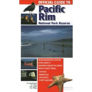  Official Guide to Pacific Rim National Park Reserve 