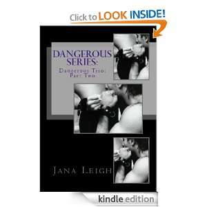 Dangerous Trio (Book Two) Jana Leigh  Kindle Store