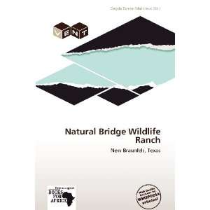  Natural Bridge Wildlife Ranch (9786138590019) Dagda 