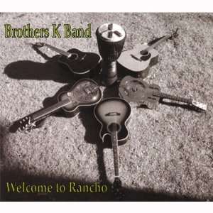  Welcome to Rancho Brothers K Band Music