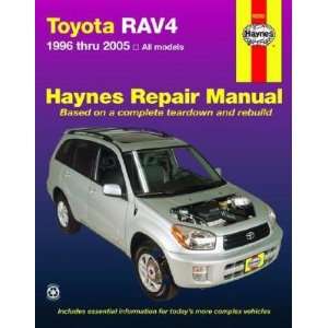 Toyota Rav4 Automotive Repair Manual 1996 Thru 2005 [HAYN TOYOTA RAV4 