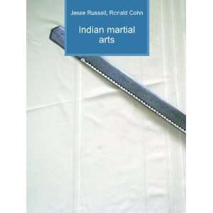 Indian martial arts Ronald Cohn Jesse Russell  Books