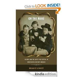 On the Make (American History and Culture) Brian Luskey  