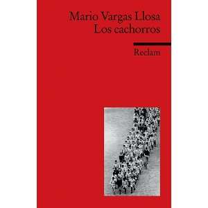  Los cachorros (9783150197592) Mario Vargas Llosa Books