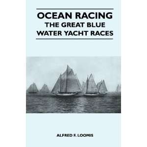  Ocean Racing   The Great Blue Water Yacht Races 