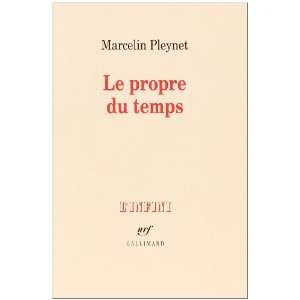  Le propre du temps (French Edition) (9782070741557 