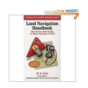  Land Navigation Handbook (Sierra Club Outdoor Adventure 