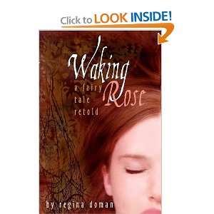 Waking Rose A Fairy Tale Retold (softcover)  Books
