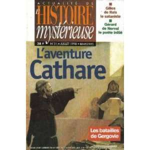  Laventure cathare (actualité de lhistoire mystérieuse 