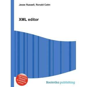 XML editor Ronald Cohn Jesse Russell  Books