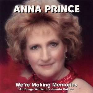  Were Making Memories Anna Prince Music