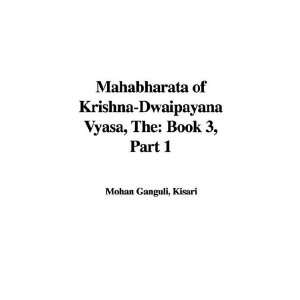  The Mahabharata of Krishna Dwaipayana Vyasa Book 3, Part 