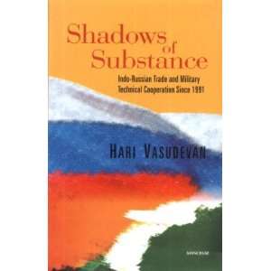  Shadows of Substance Indo Russian Trade and Military 