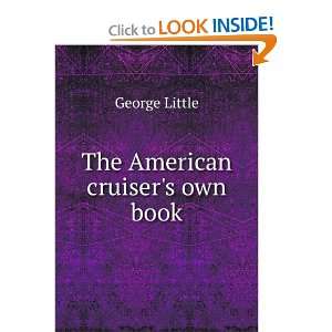  The American cruisers own book George Little Books