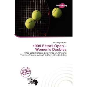   Estoril Open   Womens Doubles (9786138469414) Jerold Angelus Books