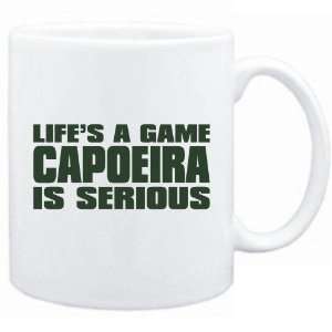  New  Life Is A Game , Capoeira Is Serious   Mug 