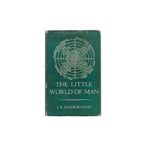  The Little World Of Man J. B Bamborough Books