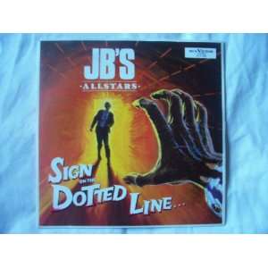   JBS ALL STARS Sign on the Dotted Line UK 7 45 JBs All Stars Music