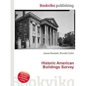  Historic American Buildings Survey Ronald Cohn Jesse 