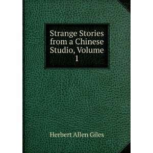  Strange Stories from a Chinese Studio, Volume 1 Herbert 