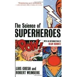  The Science of Superheroes [Paperback] Lois H. Gresh 