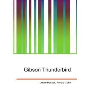  Gibson Thunderbird Ronald Cohn Jesse Russell Books