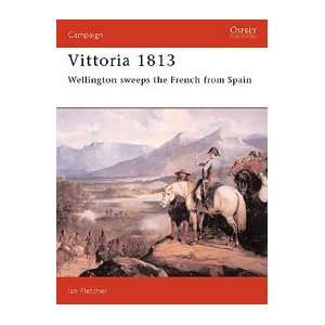 Campaign Vittoria 1813   Wellington Sweeps the French From Spain (D 