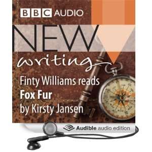  BBC Audio New Writing Fox Fur (Audible Audio Edition 