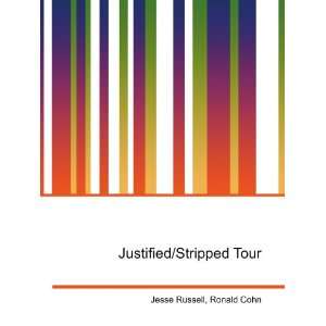 Justified/Stripped Tour Ronald Cohn Jesse Russell  Books