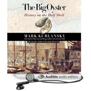  The Big Oyster History on the Half Shell (Audible Audio 