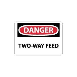  OSHA DANGER Two Way Feed Safety Sign