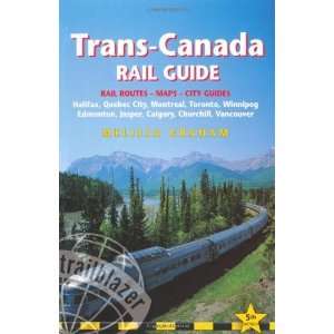  Canada Rail Guide, 5th includes city guides to Halifax, Quebec City 
