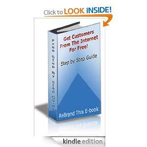 Get Customers From The Internet For Free Richard  Kindle 