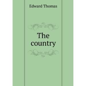  The country Edward Thomas Books