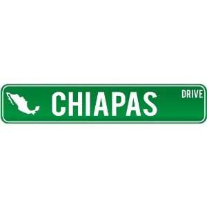  New  Chiapas Drive   Sign / Signs  Mexico Street Sign 