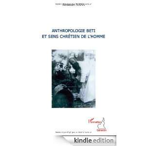 Anthropologie beti et sens chrétien de lhomme (French Edition 